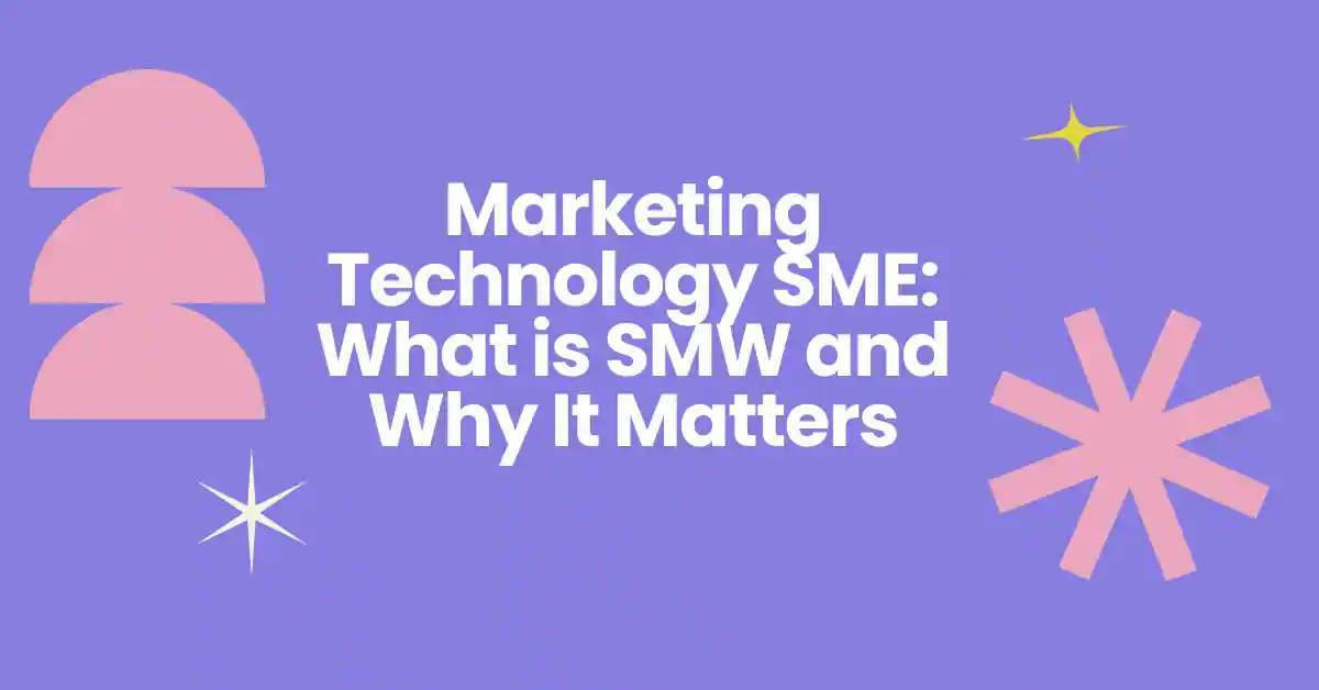 What is SMW? Marketing Technology for SMEs Explained in Detail