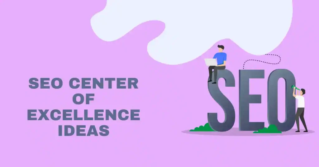 effective-seo-center-of-excellence-ideas-for-growth