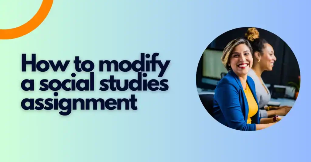 step-by-step-guide-on-how-to-modify-a-social-studies-assignment