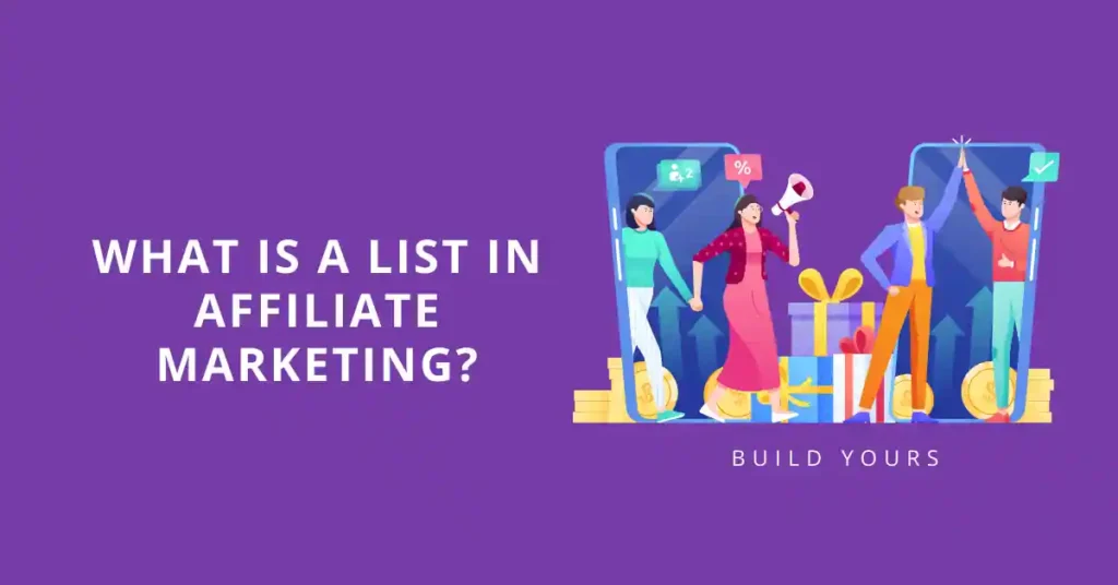 what-is-a-list-in-affiliate-marketing-build-yours-for-success