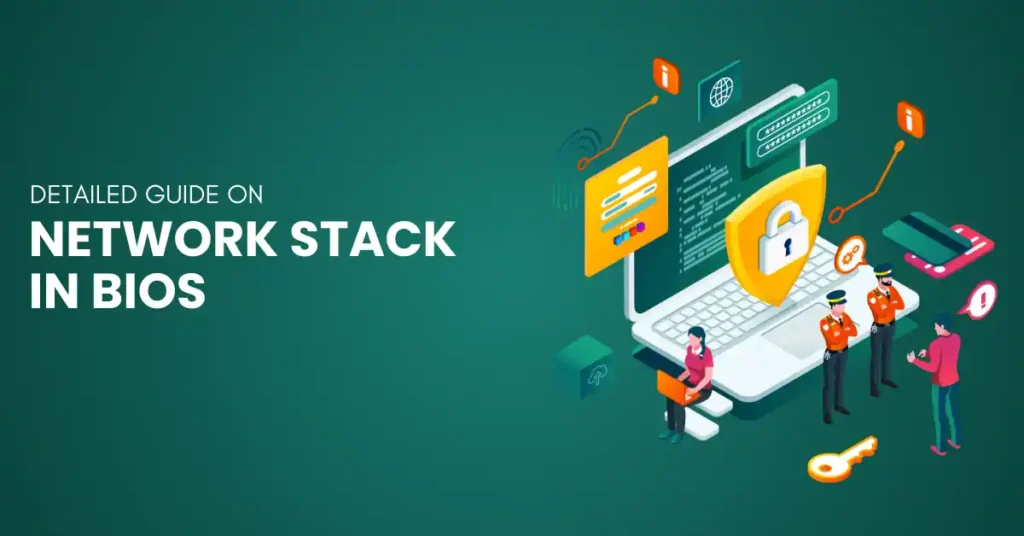 What is a Network Stack in BIOS